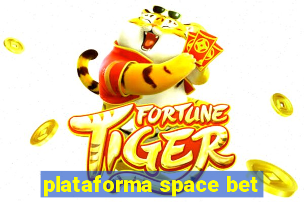 plataforma space bet